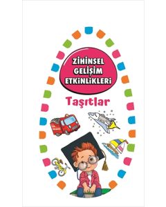 Zihinsel Gelişim Etkinlikleri -Taşıtlar