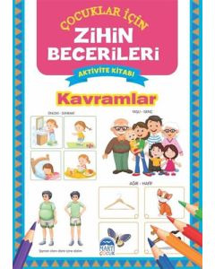 Kavramlar - Çocuklar İçin Zihin Becerileri Aktivite Kitabı