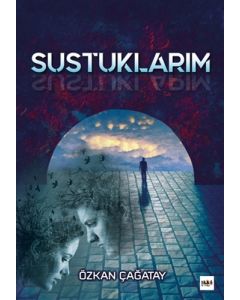 Sustuklarım