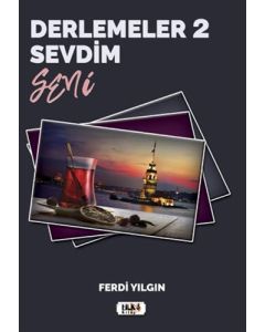 Derlemeler 2 - Sevdim Seni
