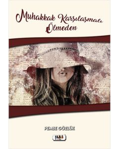 Muhakkak Karşılaşmalı Ölmeden