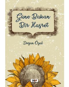 Güne Bakan Bir Hasret