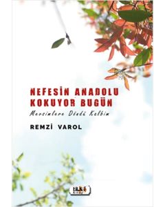 Nefesin Anadolu Kokuyor Bugün