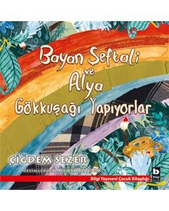 Bayan Şeftali ve Alya Gökkuşağı Yapıyorlar