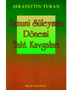 Kanuni Süleyman Dönemi: Taht Kavgaları