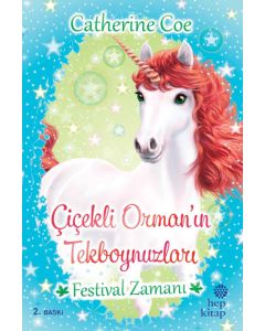 Çiçekli Orman’ın Tekboynuzları - Festival Zamanı