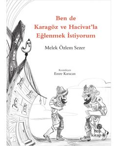 Ben de Karagöz ve Hacivat'la Eğlenmek İstiyorum