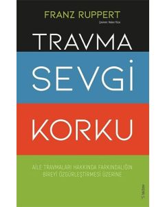 Travma Sevgi Korku