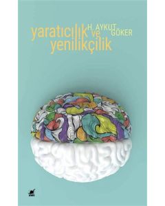 Yaratıcılık ve Yenilikçilik