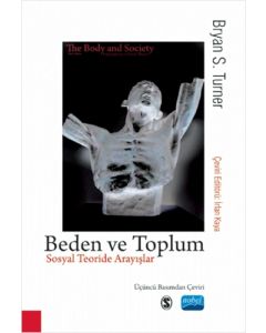 Beden ve Toplum - Sosyal Teoride Arayışlar