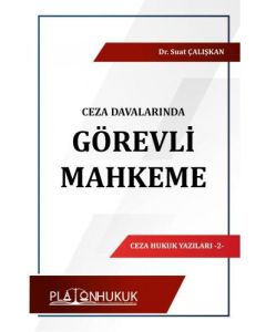 Ceza Davalarında Görevli Mahkeme