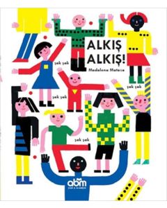 Alkış Alkış! (Ciltli)
