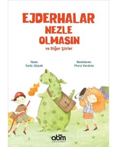 Ejderhalar Nezle Olmasın ve Diğer Şiirler
