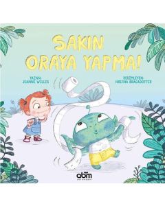 Sakın Oraya Yapma!