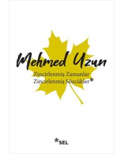 Zincirlenmiş Zamanlar - Zincirlenmiş Sözcükler