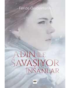 Adın İle Savaşıyor İnsanlar