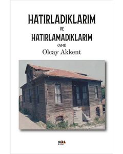 Hatırladıklarım ve Hatırlamadıklarım