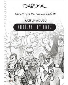 Daryal - Geçmişin ve Geleceğin Koruyucusu