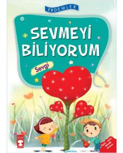Erdemler: Sevmeyi Biliyorum - Sevgi