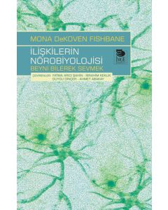 İlişkilerin Nörobiyolojisi - Beyni Bilerek Sevmek