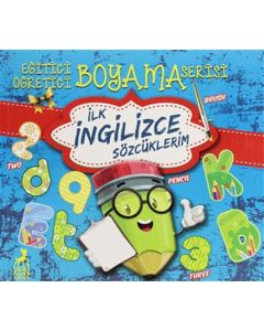 Eğitici Öğretici Boyama Serisi - İlk İngilizce Sözcüklerim