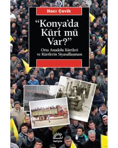 "Konya'da Kürt Mü Var?"