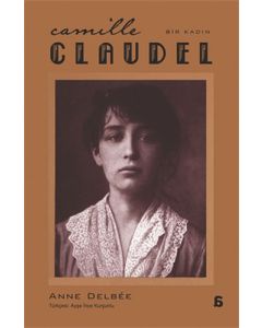 Camille Claudel - Bir Kadın