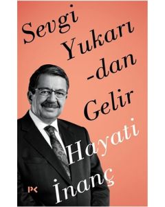 Sevgi Yukarıdan Gelir