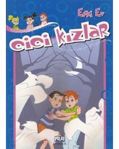 Eski Ev - Cici Kızlar