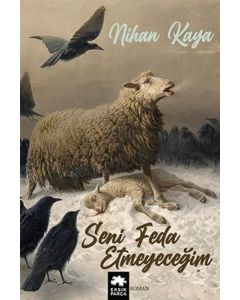 Seni Feda Etmeyeceğim 