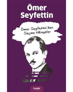 Ömer Seyfettin’den Seçme Hikayeler