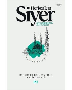 Herkes İçin Siyer - Medine Dönemi