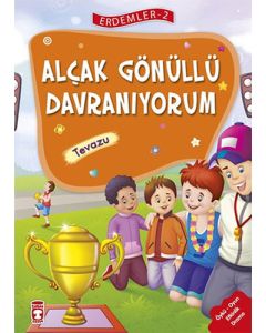 Erdemler 2 - Alçakgönüllü Davranıyorum