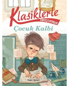 Klasiklerle Tanışıyorum - Çocuk Kalbi 