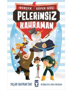 Gerçek Süper Güç 1 - Pelerinsiz Kahraman