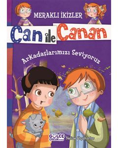 Meraklı İkizler Can İle Canan - Arkadaşlarımızı Seviyoruz 