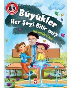 Dedemden Mektuplar 10 - Büyükler Her Şeyi Bilir mi?