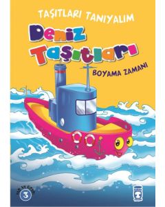 Taşıtları Tanıyalım - Deniz Taşıtları Boyama Zamanı 