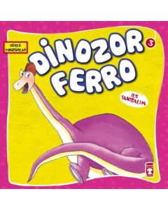 Güçlü Dinozorlar 3 - Dinozor Ferro İle Tanışalım