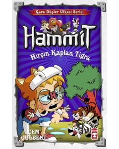 Hammit Kara Düşler Kalesi - Hırçın Kaplan Tigra