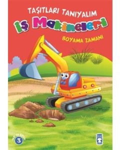 Taşıtları Tanıyalım - İş Makineleri Boyama Zamanı