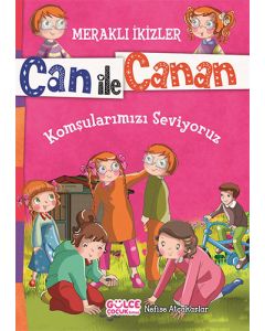 Can ile Canan - Komşularımızı Seviyoruz
