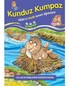 Allah'ın İsimlerini Öğreniyorum: Kunduz Kumpaz