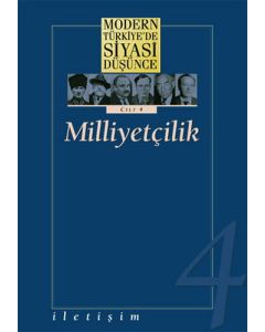 Modern Türkiye'de Siyasi Düşünce Cilt 4 - Milliyetçilik (Ciltli)