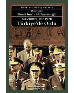 Bir Zümre, Bir Parti Türkiye’de Ordu