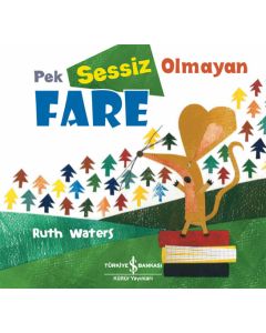 Pek Sessiz Olmayan Fare