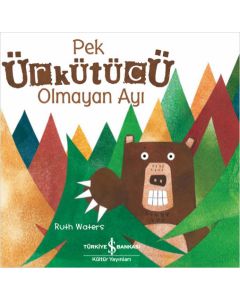 Pek Ürkütücü Olmayan Ayı