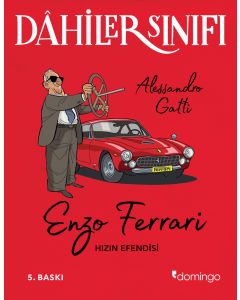 Dahiler Sınıfı - Enzo Ferrari Hızın Efendisi