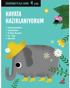 Öğrenmeye İlk Adım 4 Yaş - Hayata Hazırlanıyorum 