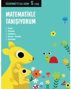 Öğrenmeye İlk Adım 5 Yaş - Matematikle Tanışıyorum 